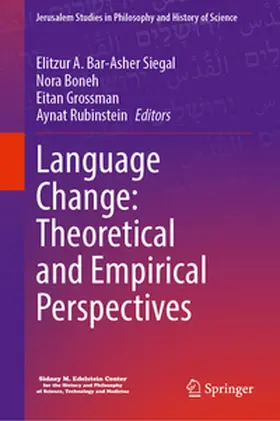 Bar-Asher Siegal / Boneh / Grossman |  Language Change: Theoretical and Empirical Perspectives | eBook | Sack Fachmedien