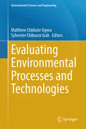 Ogwu / Chibueze Izah |  Evaluating Environmental Processes and Technologies | eBook | Sack Fachmedien