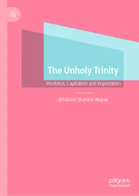 Nayak |  The Unholy Trinity | Buch |  Sack Fachmedien