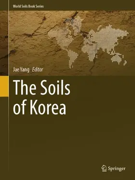 Yang | The Soils of Korea | Buch | 978-3-031-85426-2 | www2.sack.de