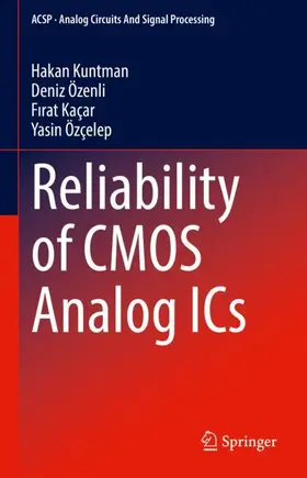 Kuntman / Özçelep / Özenli |  Reliability of CMOS Analog ICs | Buch |  Sack Fachmedien