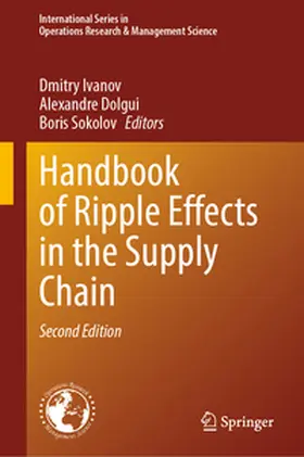 Ivanov / Dolgui / Sokolov |  Handbook of Ripple Effects in the Supply Chain | eBook | Sack Fachmedien