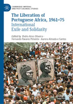 Oliveira / Pimenta / Santos |  The Liberation of Portuguese Africa, 1961-75 | eBook | Sack Fachmedien