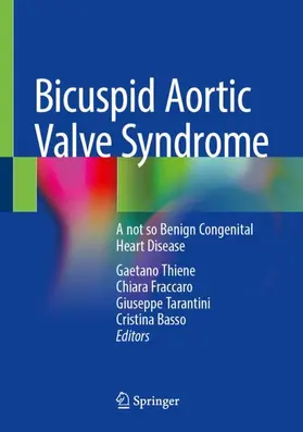 Thiene / Fraccaro / Tarantini | Bicuspid Aortic Valve Syndrome | Buch | 978-3-031-85588-7 | sack.de