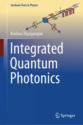 Thyagarajan | Integrated Quantum Photonics | E-Book | www2.sack.de