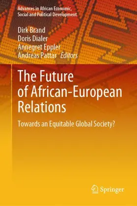 Brand / Pattar / Dialer |  The Future of African-European Relations | Buch |  Sack Fachmedien