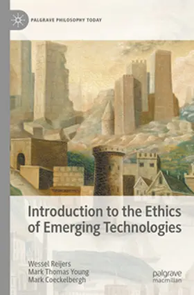 Reijers / Coeckelbergh / Young | Introduction to the Ethics of Emerging Technologies | Buch | 978-3-031-85886-4 | sack.de
