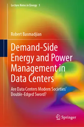 Basmadjian |  Demand-Side Energy and Power Management in Data Centers | eBook | Sack Fachmedien