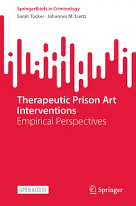 Luetz / Tucker |  Therapeutic Prison Art Interventions | Buch |  Sack Fachmedien