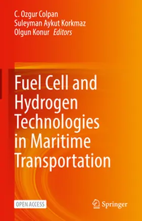Colpan / Korkmaz / Konur |  Fuel Cell and Hydrogen Technologies in Maritime Transportation | eBook | Sack Fachmedien