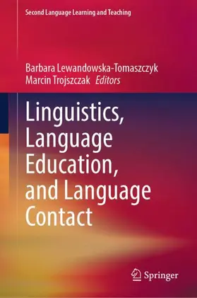 Trojszczak / Lewandowska-Tomaszczyk |  Linguistics, Language Education, and Language Contact | Buch |  Sack Fachmedien