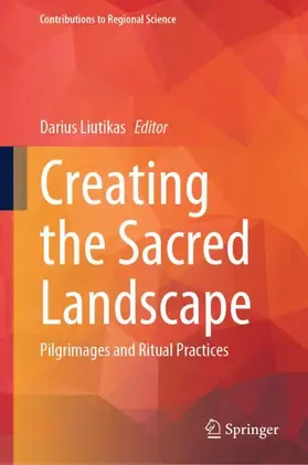 Liutikas |  Creating the Sacred Landscape | Buch |  Sack Fachmedien
