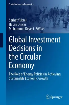 Yüksel / Dincer / Deveci |  Global Investment Decisions in the Circular Economy | Buch |  Sack Fachmedien