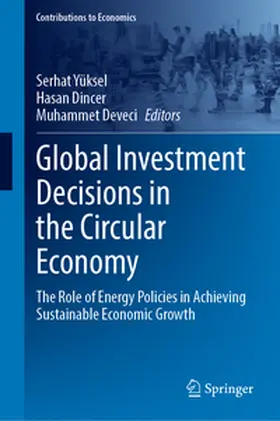 Yüksel / Dinçer / Deveci |  Global Investment Decisions in the Circular Economy | eBook | Sack Fachmedien
