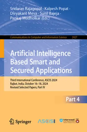 Rajagopal / Popat / Mudholkar |  Artificial Intelligence Based Smart and Secured Applications | Buch |  Sack Fachmedien