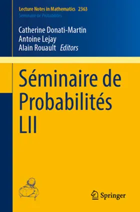 Donati-Martin / Lejay / Rouault |  Séminaire de Probabilités LII | eBook | Sack Fachmedien