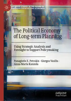 Petrakis / Vasilis / Kanzola |  The Political Economy of Long-term Planning | eBook | Sack Fachmedien