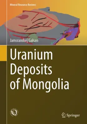 Galsan | Uranium Deposits of Mongolia | Buch | 978-3-031-86480-3 | sack.de