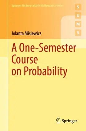Misiewicz |  A One-Semester Course on Probability | Buch |  Sack Fachmedien