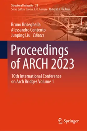 Briseghella / Liu / Contento |  Proceedings of ARCH 2023 | Buch |  Sack Fachmedien