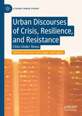 Prieto / Lanigan / Lappela |  Urban Discourses of Crisis, Resilience, and Resistance | eBook | Sack Fachmedien