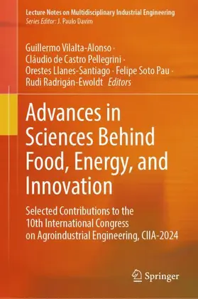 Vilalta-Alonso / de Castro Pellegrini / Llanes-Santiago |  Advances in Sciences Behind Food, Energy, and Innovation | Buch |  Sack Fachmedien