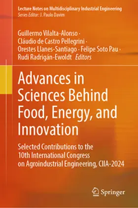Vilalta-Alonso / de Castro Pellegrini / Llanes-Santiago |  Advances in Sciences Behind Food, Energy, and Innovation | eBook | Sack Fachmedien