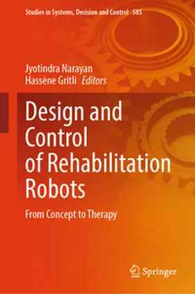 Narayan / Gritli |  Design and Control of Rehabilitation Robots | eBook | Sack Fachmedien