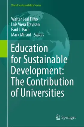 Leal Filho / Trevisan / Pace |  Education for Sustainable Development: The Contribution of Universities | Buch |  Sack Fachmedien
