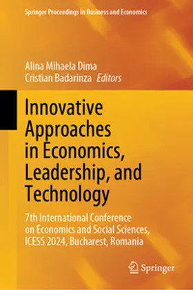 Dima / Badarinza |  Innovative Approaches in Economics, Leadership, and Technology | Buch |  Sack Fachmedien