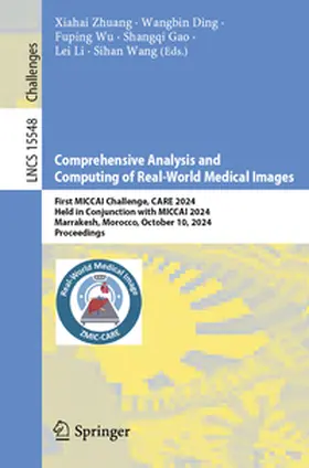 Zhuang / Ding / Wu |  Comprehensive Analysis and Computing of Real-World Medical Images | eBook | Sack Fachmedien