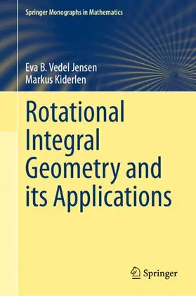 Kiderlen / Vedel Jensen | Rotational Integral Geometry and its Applications | Buch | 978-3-031-87046-0 | sack.de