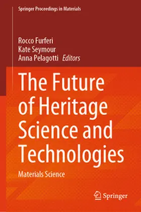 Furferi / Seymour / Pelagotti |  The Future of Heritage Science and Technologies | eBook | Sack Fachmedien