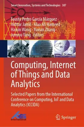 García Márquez / Jamil / Hameed |  Computing, Internet of Things and Data Analytics | Buch |  Sack Fachmedien