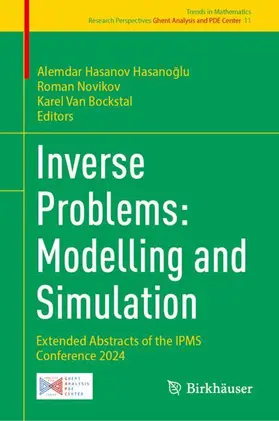 Hasanov Hasanoglu / Hasanov Hasanoglu / Novikov |  Inverse Problems: Modelling and Simulation | Buch |  Sack Fachmedien