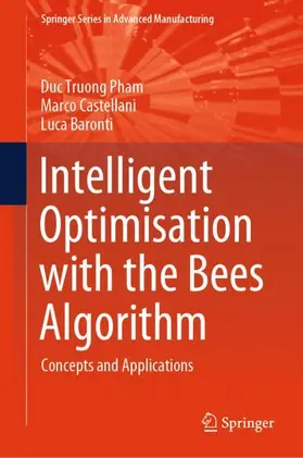 Pham / Castellani / Baronti | Intelligent Optimisation with the Bees Algorithm | Buch | 978-3-031-87285-3 | sack.de