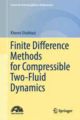 Shahbazi | Finite Difference Methods for Compressible Two-Fluid Dynamics | E-Book | sack.de