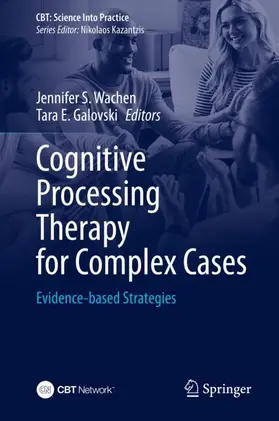 Wachen / Galovski | Cognitive Processing Therapy for Complex Cases | Buch | 978-3-031-87355-3 | sack.de
