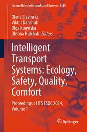 Slavinska / Danchuk / Kunytska | Intelligent Transport Systems: Ecology, Safety, Quality, Comfort | E-Book | sack.de