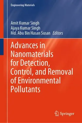 Singh / Susan |  Advances in Nanomaterials for Detection, Control, and Removal of Environmental Pollutants | Buch |  Sack Fachmedien