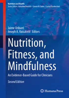 Uribarri / Vassalotti |  Nutrition, Fitness, and Mindfulness | eBook | Sack Fachmedien