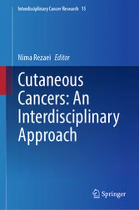 Rezaei |  Cutaneous Cancers: An Interdisciplinary Approach | eBook | Sack Fachmedien