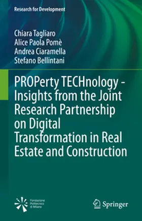 Tagliaro / Pomè / Ciaramella |  PROPerty TECHnology - Insights from the Joint Research Partnership on Digital Transformation in Real Estate and Construction | eBook | Sack Fachmedien