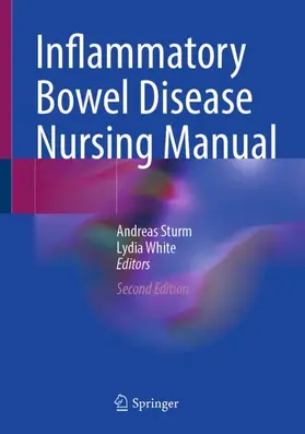 White / Sturm |  Inflammatory Bowel Disease Nursing Manual | Buch |  Sack Fachmedien