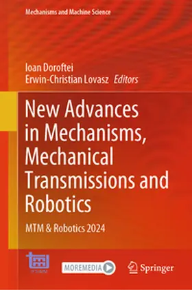 Doroftei / Lovasz |  New Advances in Mechanisms, Mechanical Transmissions and Robotics | eBook | Sack Fachmedien