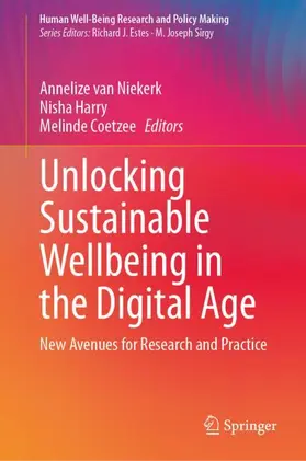 van Niekerk / Coetzee / Harry |  Unlocking Sustainable Wellbeing in the Digital Age | Buch |  Sack Fachmedien