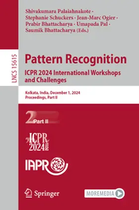 Palaiahnakote / Schuckers / Ogier |  Pattern Recognition. ICPR 2024 International Workshops and Challenges | eBook | Sack Fachmedien