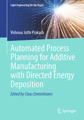 Prakash | Automated Process Planning for Additive Manufacturing with Directed Energy Deposition | E-Book | sack.de