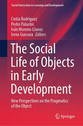Rodríguez / Palacios / Moreno-Llanos |  The Social Life of Objects in Early Development | Buch |  Sack Fachmedien
