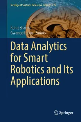 Jeon / Sharma |  Data Analytics for Smart Robotics and Its Applications | Buch |  Sack Fachmedien